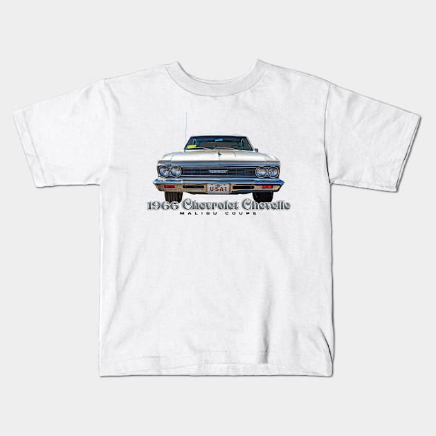 1966 Chevrolet Chevelle Malibu Coupe Kids T-Shirt by Gestalt Imagery